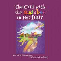 The Girl with the Rainbow in Her Hair 1504361474 Book Cover