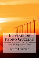 El viaje de Pedro Guzman 1500745898 Book Cover