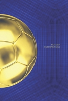 Notizen Goldener Ball: Notebook Golden Ball 120 pages royalblau (German Edition) 1674536119 Book Cover