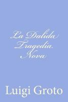 La Dalida Tragedia Nova 1479323047 Book Cover