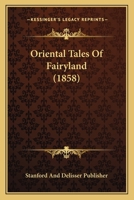 Oriental Tales Of Fairyland 1166172910 Book Cover