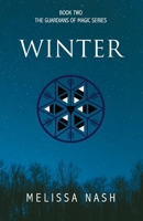 Winter : The Guardians of Magic Book 2 1946849804 Book Cover