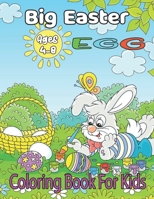 Big Easter EGG Coloring Book For Kids: A Collection of Fun and Easy Happy Easter Eggs Coloring Pages for Kids | Makes a perfect gift for Easter B08Z2FNX1D Book Cover