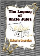 The Legacy of Uncle Jules 0988935023 Book Cover