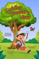 Toddler Treasure Hunt: A Seek-and-Find Adventure for Little Explorers (Bright Beginnings for Little Learners) 1958023604 Book Cover