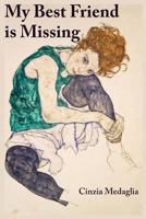 My Best Friend is Missing 1985269821 Book Cover