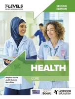 Health T Level: Core Second Edition 1036005119 Book Cover