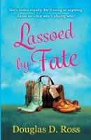 Lassoed by Fate 1919322914 Book Cover