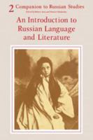 Companion to Russian Studies: Volume 2: Introduction to Russian Language and Literature v. 2 (Companion to Russian studies) 0521208947 Book Cover