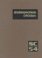 Shakespearean Criticism, Volume 54 0787631493 Book Cover