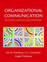 Organizational Communication: Balancing Creativity and Constraint 0312408595 Book Cover