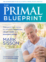 The Primal Blueprint: Reprogram Your Genes for Effortless Weight Loss, Vibrant Health, and Boundless Energy 0982207700 Book Cover