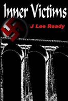 Inner Victims: A World War II Murder Mystery 1477538194 Book Cover