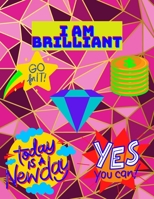 I Am Brilliant: Coloring Book for Girls, 50 Pages with Cute Illustrations and Motivational Messages B092P6ZGR6 Book Cover