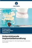 Unterstützende Implantatbehandlung (German Edition) 6209802427 Book Cover