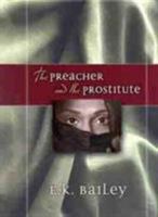 The Preacher and the Prostitute 0802437311 Book Cover