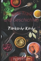 Türkische Küche: Rezepte, Traditionen und Geschichten B0BVDLF5LG Book Cover