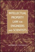 Intellectual Property Law for Engineers and Scientists 0471449989 Book Cover