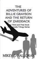 The Adventures of Billie Grayson and the Return of Zarddack (The Adventures of Billie Grayson Series) B0DSSZZW2G Book Cover