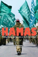 Hamas: Politics, Charity, and Terrorism in the Service of Jihad 0300122586 Book Cover