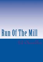 Run of the Mill 1506084397 Book Cover