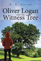 Oliver Logan and the Witness Tree 1643490060 Book Cover