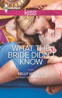 What the Bride Didn't Know 0373207379 Book Cover