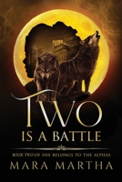 Two is a battle: A dark MFM werewolf romance (She Belongs To The Alphas) B0F92KMG3V Book Cover