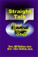 Straight Talk About Spiritual Stuff 1893095754 Book Cover