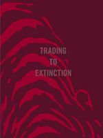 Trading to Extinction 1907893512 Book Cover