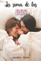 La suma de las dos B0BKMYTP3B Book Cover