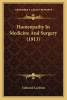 Homeopathy In Medicine And Surgery 1166610543 Book Cover