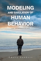 Modeling and Simulation of Human Behavior: An Introduction 1663230226 Book Cover