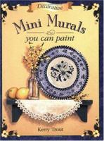 Decorative Mini Murals You Can Paint 1581801459 Book Cover