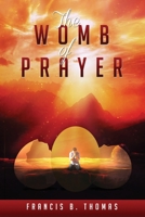 The Womb of Prayer B08M2G23G6 Book Cover