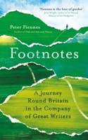 Footnotes: A Journey Round Britain in the Company of Great Writers 1786077701 Book Cover