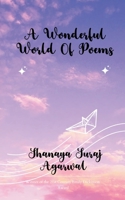 A Wonderful World Of Poems B0FCSL6F4D Book Cover
