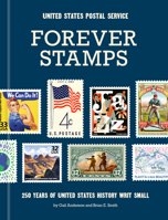 Forever Stamps: 250 Years of United States History Writ Small 0593797353 Book Cover