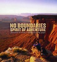 No Boundaries: Spirit of Adventure 1559718250 Book Cover