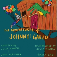The Adventures of Johnny & Garto B08FKWQWBQ Book Cover