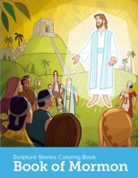 Book of Mormon Scripture Stories Coloring Book B08MVS3C9W Book Cover