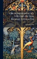 Om Mahabharata's Stilling In Den Indiske Literatur (Danish Edition) 1024727718 Book Cover