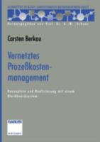 Vernetztes Prozesskostenmanagement: Konzeption Und Realisierung Mit Einem Blackboardsystem 3322844927 Book Cover