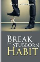 Break That Stubborn Habit 9789587554 Book Cover