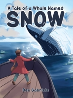 The Tale of a Whale Named Snow 0938271067 Book Cover