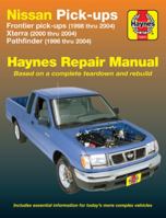 NISSAN FRONTIER PICKUP 98-04,PATHFINDER 96-04 & XTERRA 00-04 (Haynes Repair Manual) 1563926105 Book Cover
