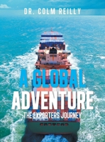 A Global Adventure: The Exporters Journey B0FH1Y4GWV Book Cover