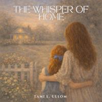 The Whisper of Home B0GR9BDDPB Book Cover