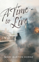 A Time to Live 1038356288 Book Cover