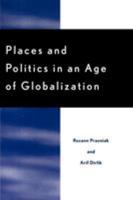 Places and Politics in an Age of Globalization 074250039X Book Cover